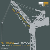 Glenn Wilson - Under Construction