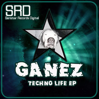 Ganez - Techno Life EP