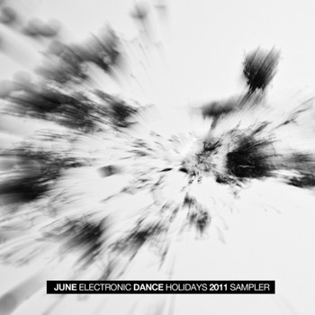 Various Artists - June Electronic Dance Holidays 2011 Sampler