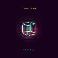 Two Of Us - In a Box