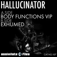 Hallucinator - Body Functions VIP EP