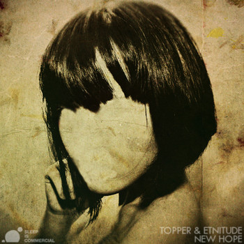 Topper & Etnitude / Matt John - New Hope