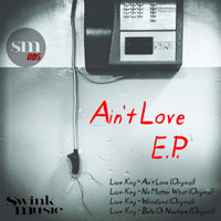 Liam King - Ain’t Love EP