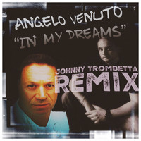 Angelo Venuto - In My Dreams (Remix)