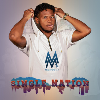 M1 and Ministering 1 - Single Nation