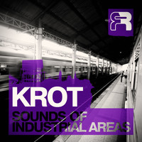 Krot - The Sounds Of Industrial Areas LP