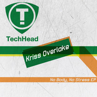 Kriss Overlake - No Body, No Stress EP