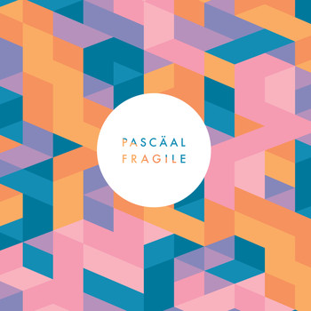 Pascäal - Fragile