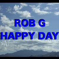 Rob G - Happy Day