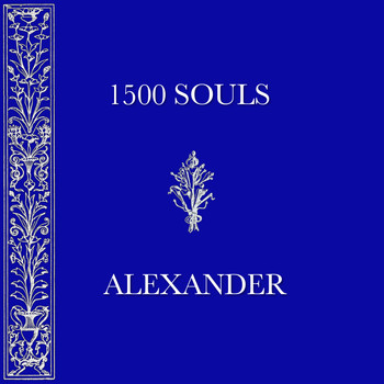 Alexander - 1500 Souls