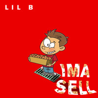 Lil B - Ima Sell (Explicit)