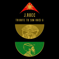 J.Rocc - Tribute to Sun Ra(S) G