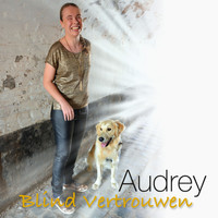 Audrey - Blind Vertrouwen