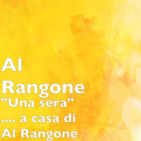 Al Rangone - "Una sera" .... a casa di Al Rangone (Explicit)