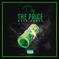 Nate Jones - Pay the Price (Explicit)