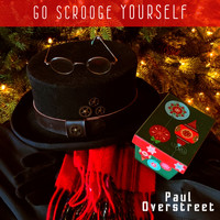 Paul Overstreet - Go Scrooge Yourself