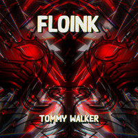 Tommy Walker - Floink