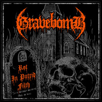 Gravebomb - Rot in Putrid Filth (Explicit)