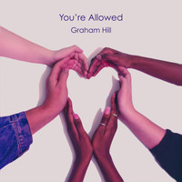Graham Hill - You're Allowed