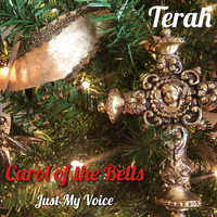 Terah Kuykendall - Carol of the Bells (Just My Voice)