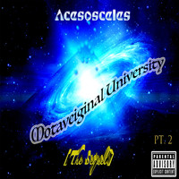 Acesosceles - Motaveiginal University, Pt. 2 (The Sequel]) (Explicit)