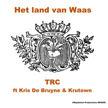 TRC - Het Land Van Waas (feat. Krutown & Kris De Bruyne)