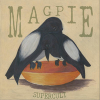 Supercult - Magpie (Explicit)