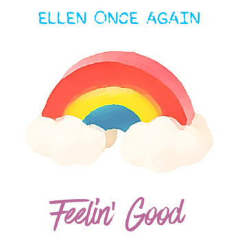 Ellen Once Again - Feelin' Good