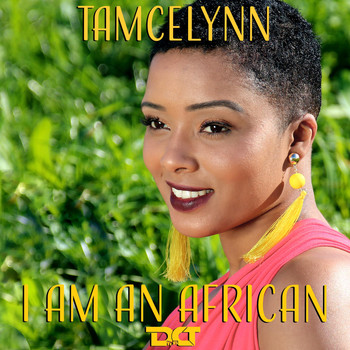 Tamcelynn - I Am an African
