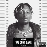 nGomA - WE DONT CARE (Explicit)