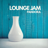 Lounge Jam - Pandora