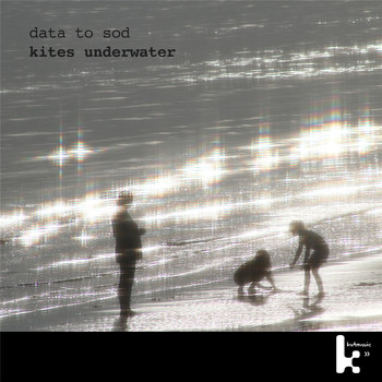 Kites Underwater - Data to Sod