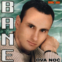 Bane - Ova Noc (Serbian Music)