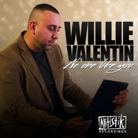 Willie Valentin - No One Like You