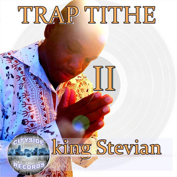 King Stevian - Trap Tithe 2