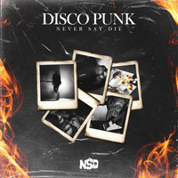 NSD - Disco Punk (Explicit)