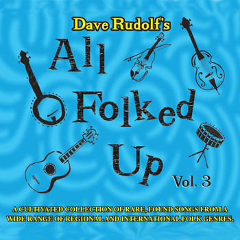 Dave Rudolf - All Folked Up, Vol. 3