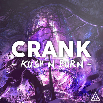 Crank - Kush N Burn (Explicit)