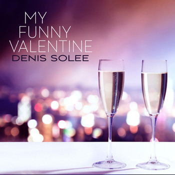 Denis Solee - My Funny Valentine