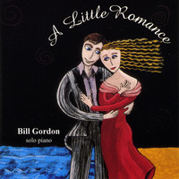 Bill Gordon - A Little Romance