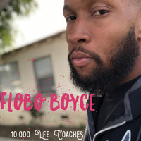 Flobo Boyce - 10,000 Life Coaches (Explicit)