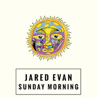 Jared Evan - Sunday Morning (Explicit)