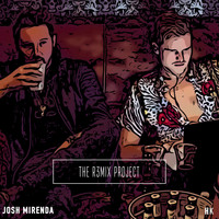 Josh Mirenda - The R3MIX Project
