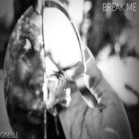 Giselle - Break Me (Explicit)