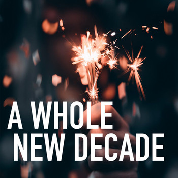 Various Artists - A Whole New Decade