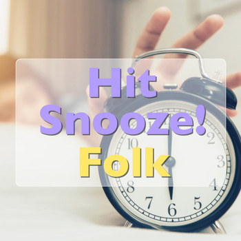 Various Artists - Hit Snooze! Folk