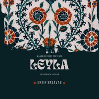 Ersin Ersavas - Leyla (Instrumental Version)