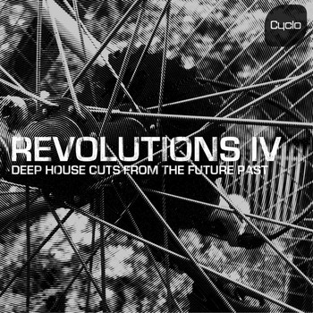 Various Artists - Revolutions IV - Deep House Cuts from the Future Past