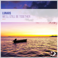 Lunars - We'll Still Be Together