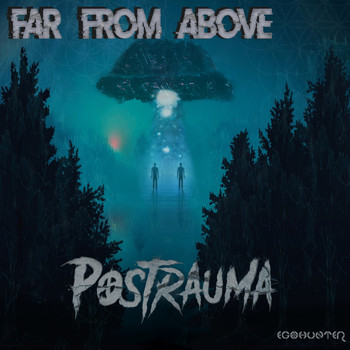 Postrauma - Far from Above